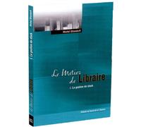 Le métier de libraire - Michel Ollendorff - Electre-Cercle De La Librairie - broché - Guide