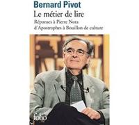 Bernard Pivot – Le métier de lire : Réponse à Pierre Nora, D'Apostrophes à Bouillon de culture