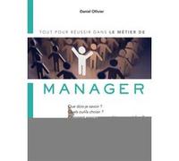 Le métier de manager Daniel Ollivier (Auteur)