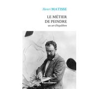 Le métier de peindre Un art d'équilibre - Henri Matisse - Hermann - broché - Essai