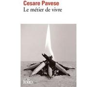 Le métier de vivre Cesare Pavese (Auteur), Martin Rueff (Préface), Martin Rueff (Traduction), Michel Arnaud (Traduction)