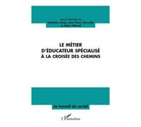 Le Métier D'éducateur Spécialisé À La Croisée Des Chemins