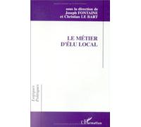 Le métier d'élu local - Juliette Fontaine - L'harmattan - broché - Livre