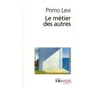 Le Métier Des Autres - Notes Pour Une Redifinition De La Culture