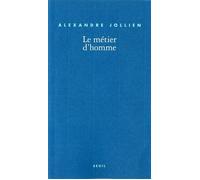 Le Métier d'homme - Alexandre Jollien - Seuil - broché - Essai