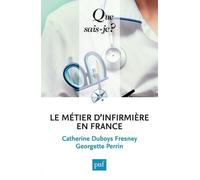 Le Métier D'infirmière En France - Du Métier D'infirmière À L'exercice Professionnel Des Soins Infirmiers