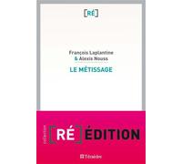 Le métissage - Alexis Nouss - Teraedre - broché - Essai