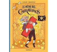 Le Mètre des Caraïbes - Wilfrid Lupano - Dargaud - cartonné - Bande dessinée