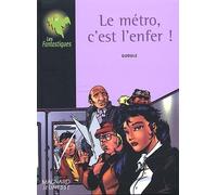 Le métro, c'est l'enfer !