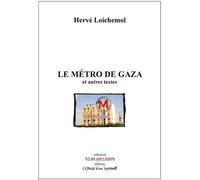 Le Métro De Gaza Et Autres Textes