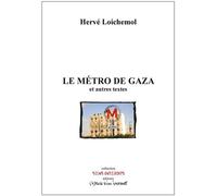 Le Métro de Gaza / Les Echinides - Hervé Loichemol - L'espace D'un Instant - broché - Théâtre