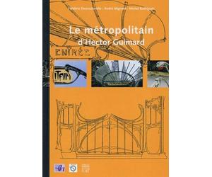Le métropolitain d'Hector Guimard