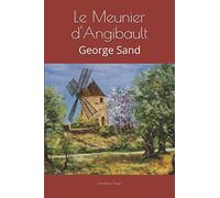 Le Meunier d'Angibault: George Sand