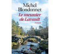 Michel Blondonnet – Le Meunier de Lavault – Roman – Broché