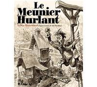 Nicolas Dumontheuil – Le meunier hurlant – Bande dessinée – Relié