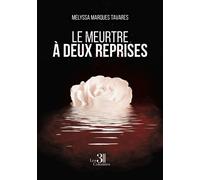 Le meurtre à deux reprises - Melyssa Marques Tavares - Trois Colonnes - broché - Roman