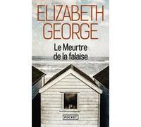 Le meurtre de la falaise Elizabeth George (Auteur), Philippe Loubat-Delranc (Traduction)