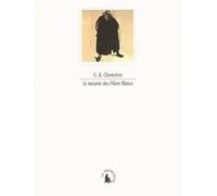 Le meurtre des Piliers Blancs et autres textes Gilbert Keith Chesterton (Auteur), Lionel Leforestier (Traduction)