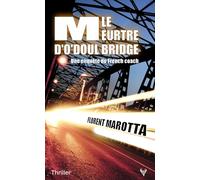 Le Meurtre d'O'Doul Bridge: Une enquête du French coach