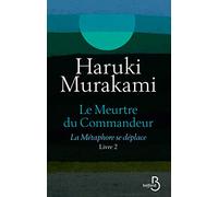 Le meurtre du Commandeur Livre 2 La métaphore se déplace