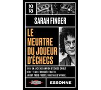 Le meurtre du joueur d'échecs - Sarah Finger - 10/18 - Poche - Roman