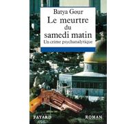 Le Meurtre du samedi matin: Un crime psychanalytique