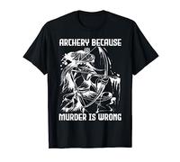 Le meurtre est un mauvais tir à l'arc T-Shirt