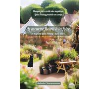 Le meurtre fleurit à la foire: Chaque foire recèle des mystères. Little Firling possède un corps.