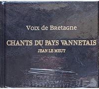 Le Meut, Jean - voix de bretagne : Chants Du Pays Vannetais