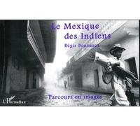 Le Mexique des Indiens - parcours en images
