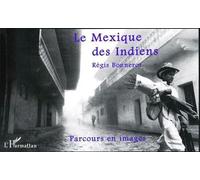 Le Mexique des Indiens - parcours en images