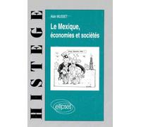 Le Mexique, Économies Et Sociétés