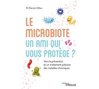 Le microbiote, un ami qui vous protège ? – Prévention et traitement précoce des maladies chroniques