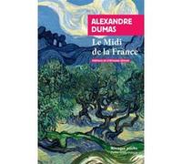 Le Midi de la France Alexandre Dumas Père (Auteur), Stephane Zekian (Préface)
