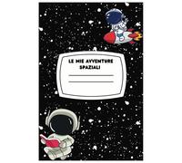 Le mie avventure spaziali: Quaderno a righe