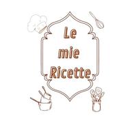 Le mie Ricette