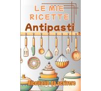 Le Mie Ricette: Antipasti