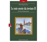 Le mie storie da inviato (Vol. 2)