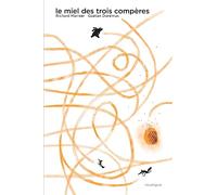 Le miel des trois compères