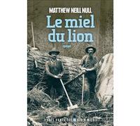 Le Miel du lion Matthew Neill Null (Auteur), Bruno Boudard (Traduction)