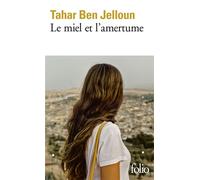 Tahar Ben Jelloun – Le miel et l'amertume – Roman – Poche