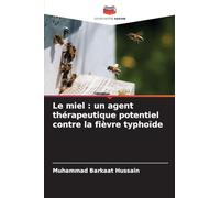 Le miel: un agent thérapeutique potentiel contre la fièvre typhoïde