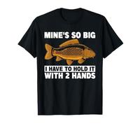 Le mien est si grand que je dois le tenir à deux mains, pêcheur T-Shirt