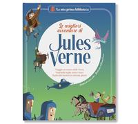 Le migliori avventure di Jules Verne: Viaggio al centro della terra-Ventimila leghe sotto i mari-Il giro del mondo in ottanta giorni
