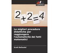 Le migliori procedure didattiche per raggiungere l'automaticità dei fatti matematici