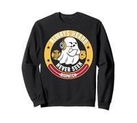 Le Mignon Ghost Dispatcher Halloween est Toujours Entendu mais jamais vu Sweatshirt