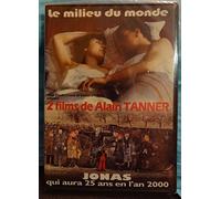 Le milieu du monde / Jonas qui aura 25 ans en l'an 2000