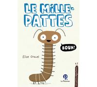Le mille-pattes - Elise Gravel - Le Pommier - broché - Document jeunesse dès 6 ans