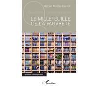 Le millefeuille de la pauvreté - Michel Morin-Favrot - L'harmattan - broché - Essai