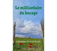 Le milliardaire du bocage